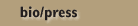 bio/press