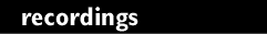 Recordings header